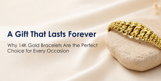 A Gift That Lasts Forever Why 14K Gold Bracelets Are the Perfect Choice for Every Occasion