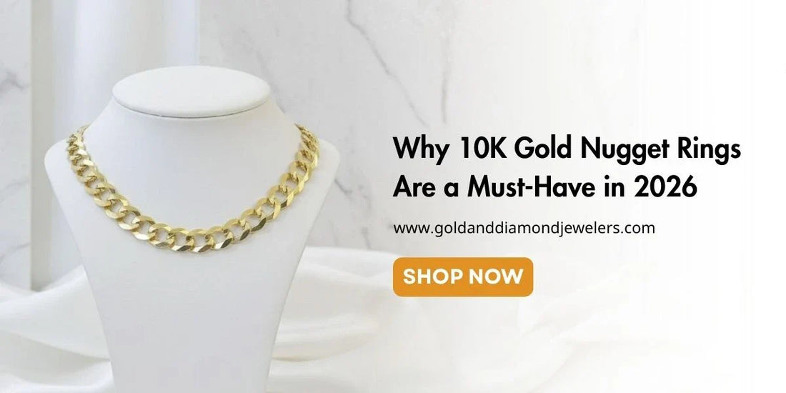 Gold curb chain on a white display with the title Why 10K Gold Nugget Rings Are a Must-Have in 2026